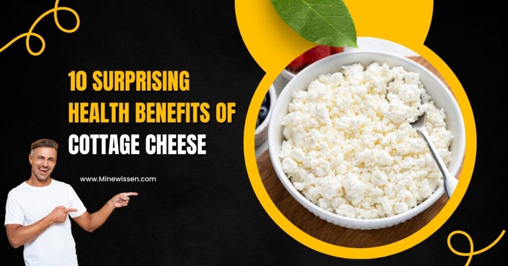 10 Surprising Health Benefits of Cottage Cheese